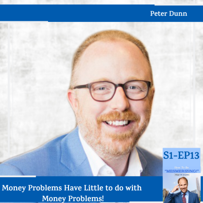 Pete the Planner: Money Problems Have Little to do with Money Problems!