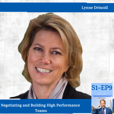 Lynne Driscoll: Negotiating and Building High Performance Teams