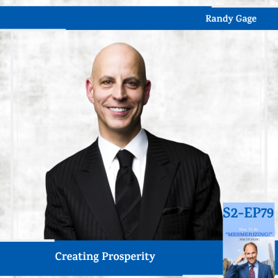 Creating Prosperity with Randy Gage