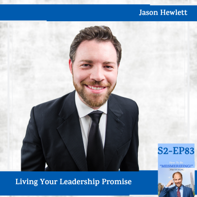 Living Your Leadership Promise with Jason Hewlett