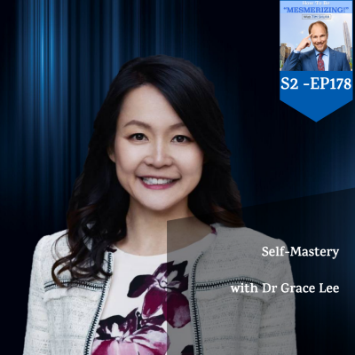 Self-Mastery With Dr Grace Lee