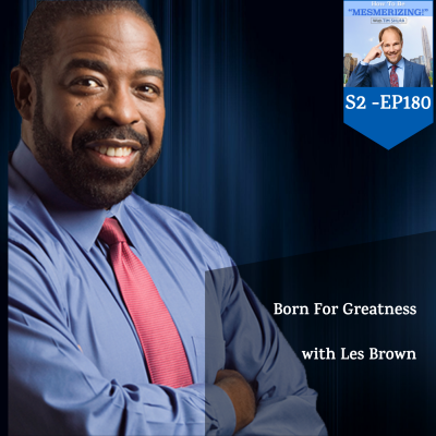 Born For Greatness With Les Brown