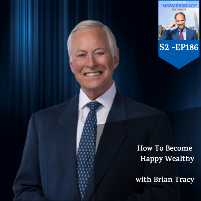How To Become Happy Wealthy With Brian Tracy