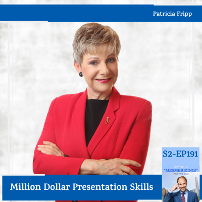 Million Dollar Presentation Skills With Patricia Fripp