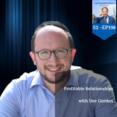Profitable Relationships | Dov Gordon & Tim Shurr
