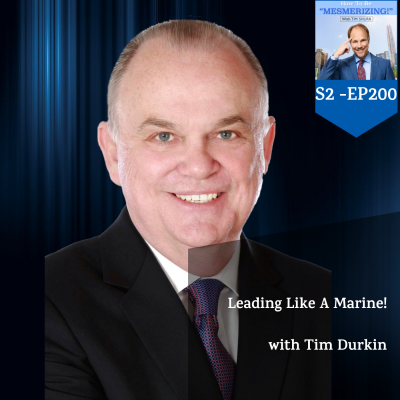 Leading Like A Marine! | Tim Durkin & Tim Shurr