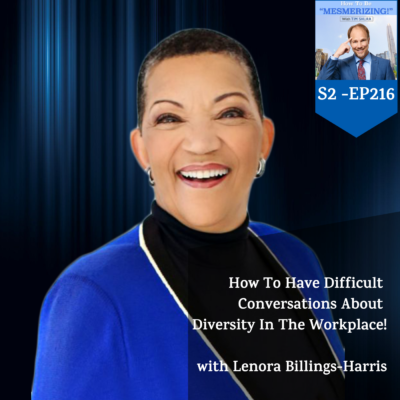 How To Have Difficult Conversations About Diversity In The Workplace! | Lenora Billings-Harris & Tim Shurr