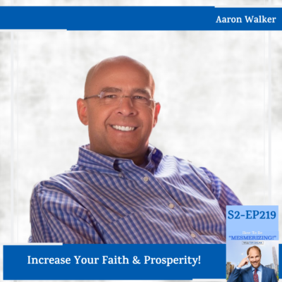 Increase Your Faith & Prosperity | Aaron Walker & Tim Shurr