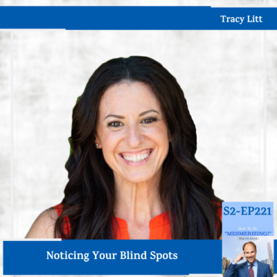 Noticing Your Blind Spots | Tracy Litt & Tim Shurr
