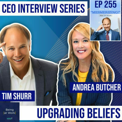 Upgrading Beliefs | Tim Shurr & Andrea Butcher