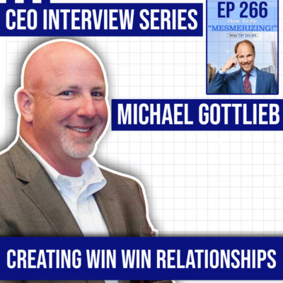 Creating Win Win Relationships | Michael Gottlieb & Tim Shurr