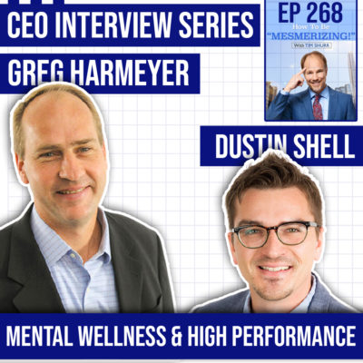 Mental Wellness & High Performance | Greg Harmeyer, Dustin Shell & Tim Shurr