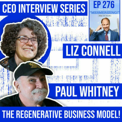 The Regenerative Business Model! | Liz Connell, Paul Whitney & Tim Shurr