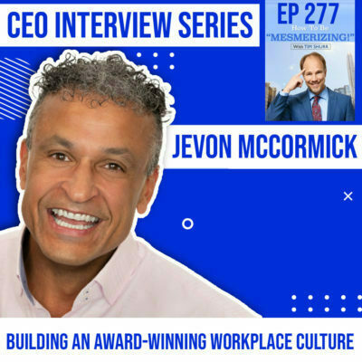 Building An Award-Winning Workplace Culture | JeVon McCormick & Tim Shurr