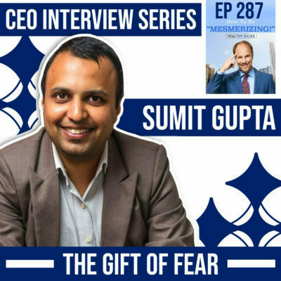 The Gift of Fear | Sumit Gupta and Tim Shurr