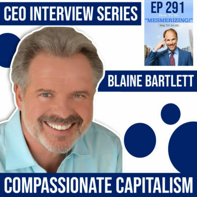 Compassionate Capitalism | Blaine Bartlett & Tim Shurr